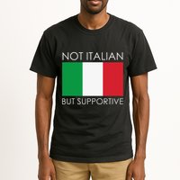 Not Italian But Supportive Tall T-Shirt