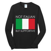 Not Italian But Supportive Tall Long Sleeve T-Shirt