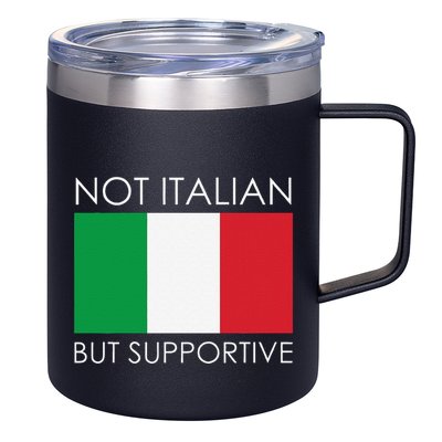 Not Italian But Supportive 12oz Stainless Steel Coffee Mug