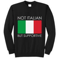 Not Italian But Supportive Tall Sweatshirt