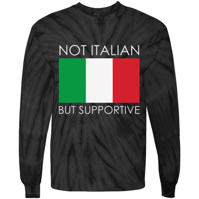 Not Italian But Supportive Tie-Dye Long Sleeve Shirt