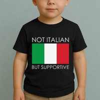 Not Italian But Supportive Toddler T-Shirt