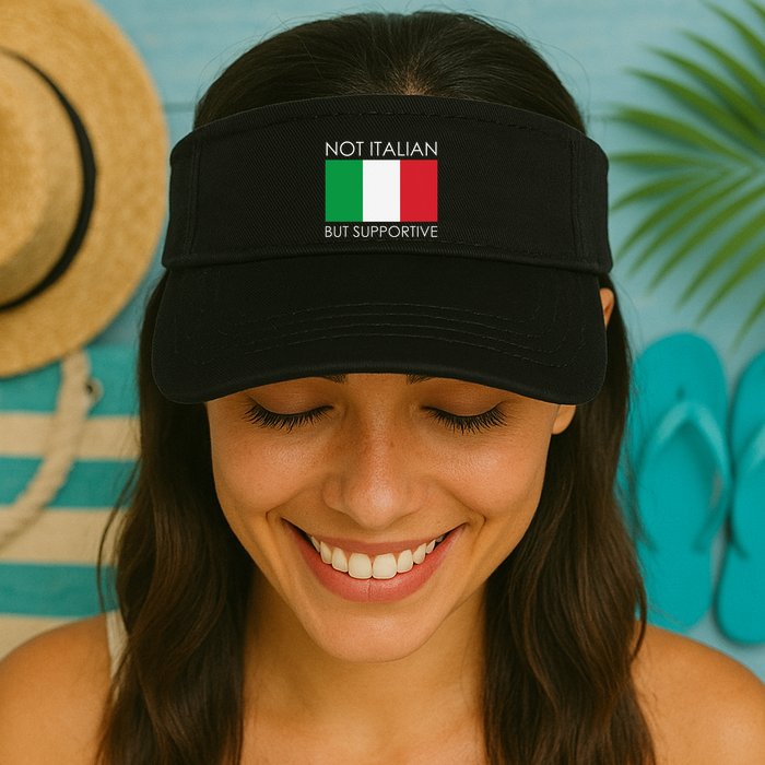 Not Italian But Supportive Visor