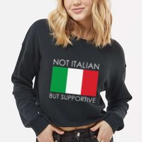 Not Italian But Supportive Cropped Pullover Crew