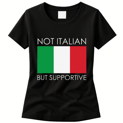 Not Italian But Supportive Womens T-Shirt