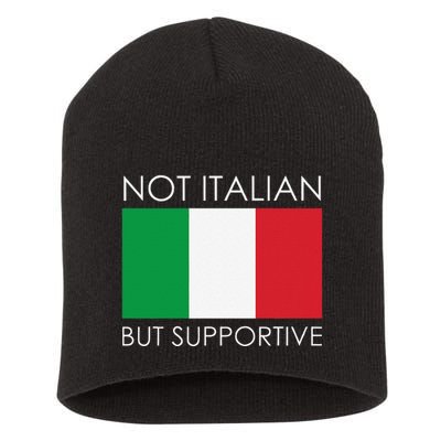 Not Italian But Supportive Short Acrylic Beanie