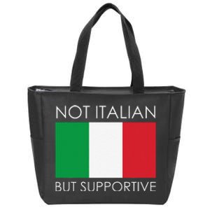 Not Italian But Supportive Zip Tote Bag