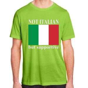 Not Italian But Supportive Adult ChromaSoft Performance T-Shirt