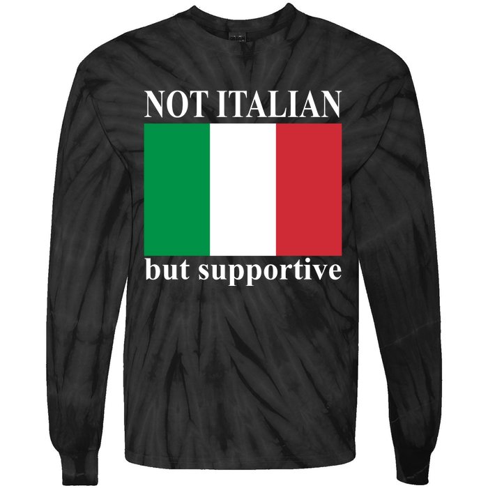 Not Italian But Supportive Tie-Dye Long Sleeve Shirt