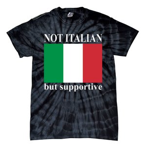 Not Italian But Supportive Tie-Dye T-Shirt