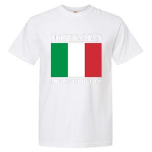 Not Italian But Supportive Garment-Dyed Heavyweight T-Shirt