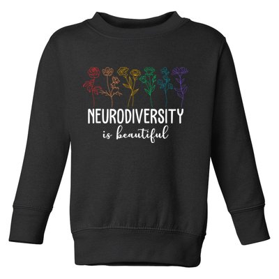 Neurodiversity Is Beautiful Colorful Flowers Toddler Sweatshirt