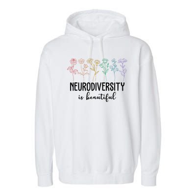 Neurodiversity Is Beautiful Colorful Flowers Garment-Dyed Fleece Hoodie