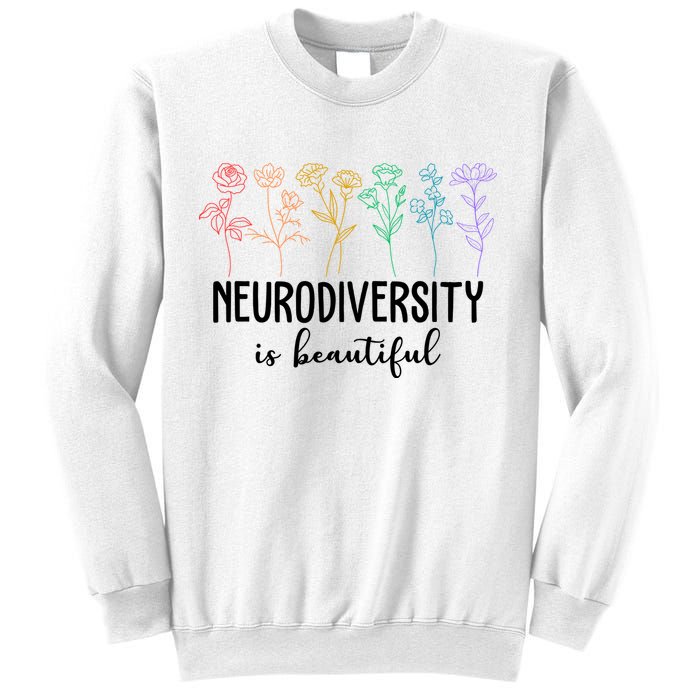 Neurodiversity Is Beautiful Colorful Flowers Sweatshirt