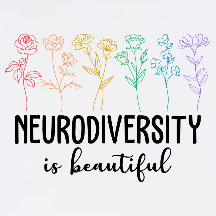 Neurodiversity Is Beautiful Colorful Flowers T-Shirt