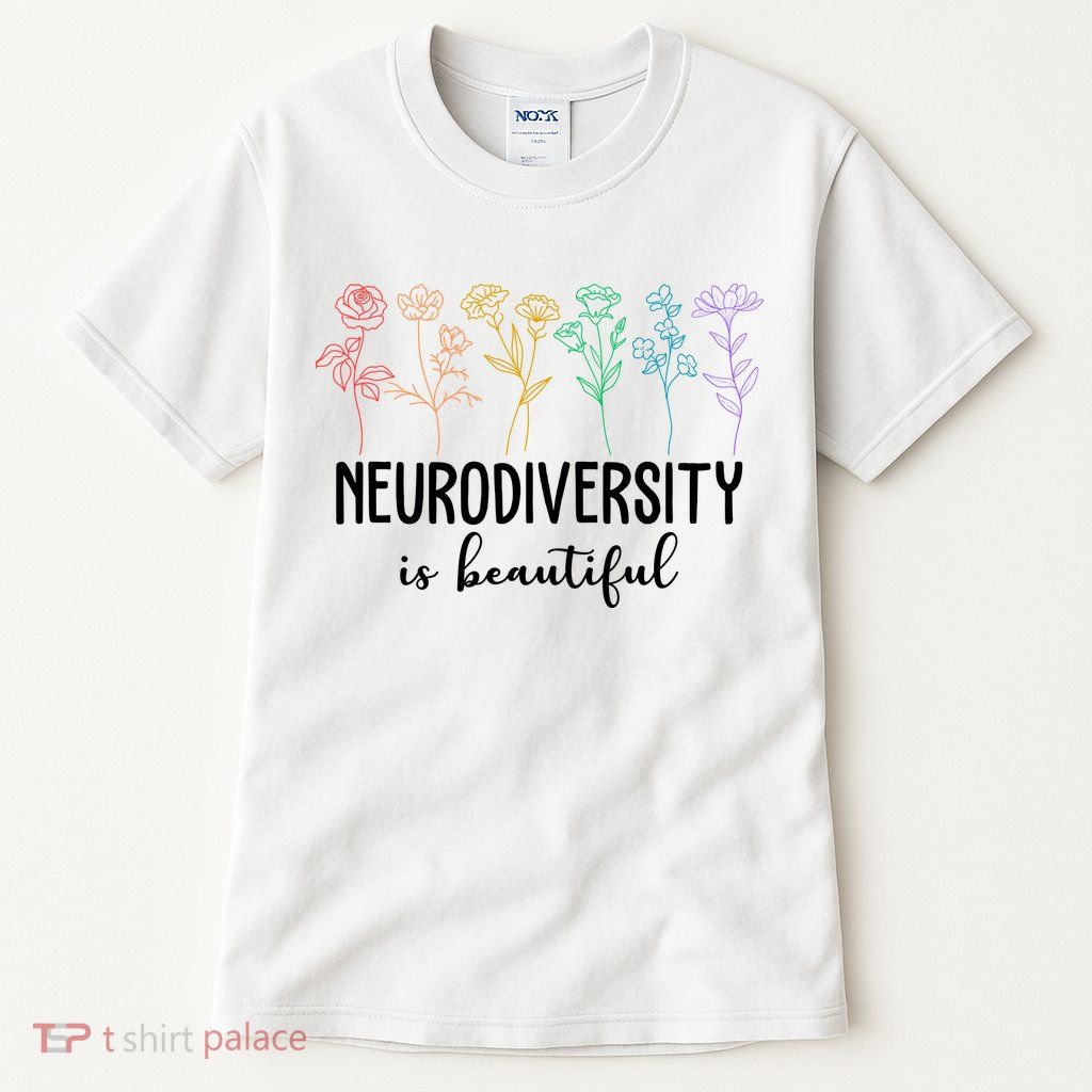 Neurodiversity Is Beautiful Colorful Flowers Tall T-Shirt