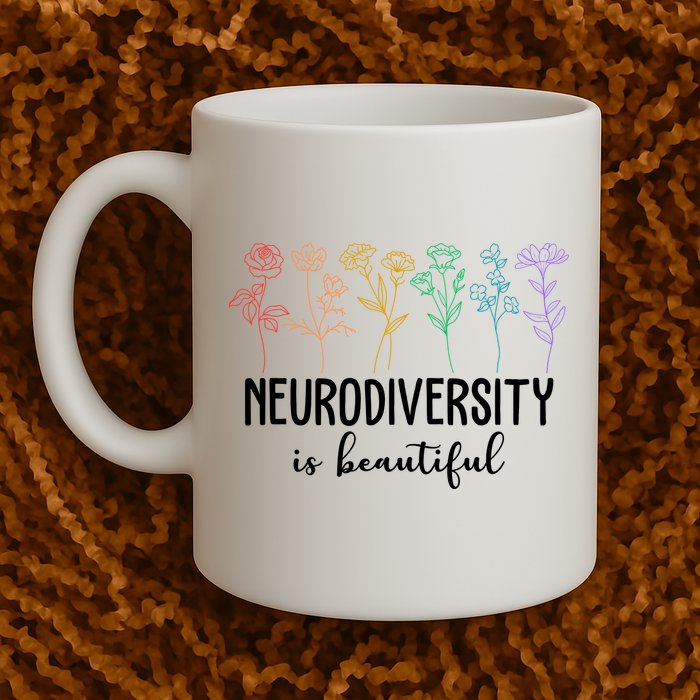 Neurodiversity Is Beautiful Colorful Flowers Mug