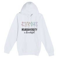 Neurodiversity Is Beautiful Colorful Flowers Premium Pullover Hoodie