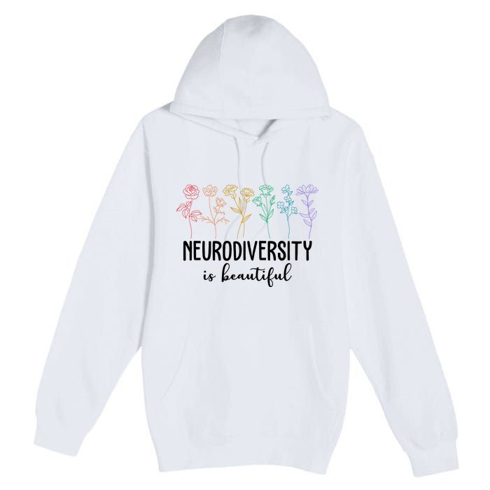 Neurodiversity Is Beautiful Colorful Flowers Premium Pullover Hoodie