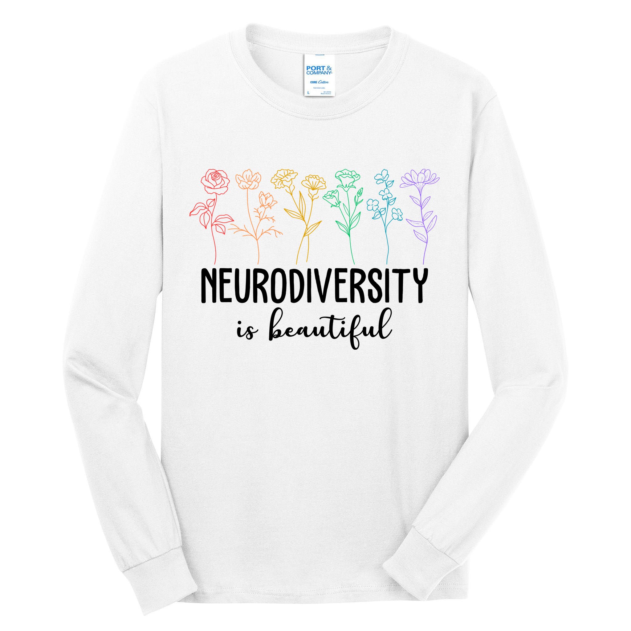 Neurodiversity Is Beautiful Colorful Flowers Tall Long Sleeve T-Shirt