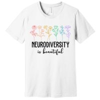 Neurodiversity Is Beautiful Colorful Flowers Premium T-Shirt