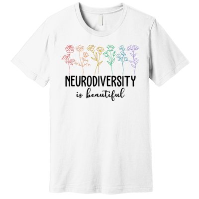 Neurodiversity Is Beautiful Colorful Flowers Premium T-Shirt