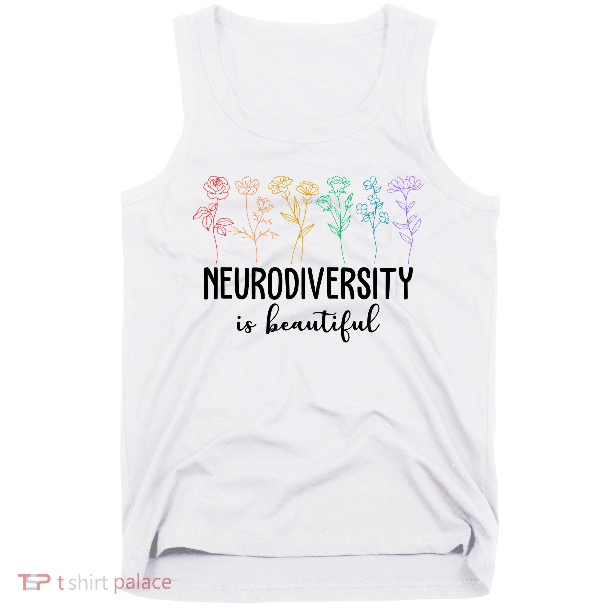 Neurodiversity Is Beautiful Colorful Flowers Tank Top