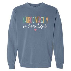 Neurodiversity Is Beautiful Gift Garment-Dyed Sweatshirt