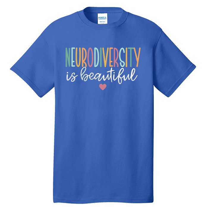 Neurodiversity Is Beautiful Gift Tall T-Shirt