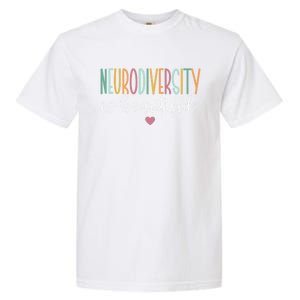 Neurodiversity Is Beautiful Gift Garment-Dyed Heavyweight T-Shirt