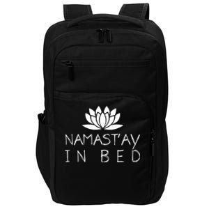 Namastay In Bed Funny Zen Yoga Buddhism Gift Impact Tech Backpack