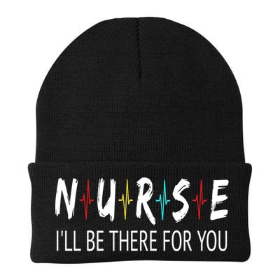 Nurse Ill Be There For You Nursing Heartbeat Quote Gift Cute Gift Beanie