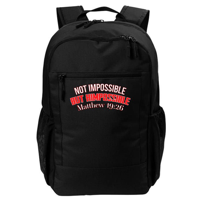 Not Impossible, But HIM Possible #1 - Matthew 1926 Daily Commute Backpack