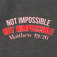 Not Impossible, But HIM Possible #1 - Matthew 1926 Vector Backpack