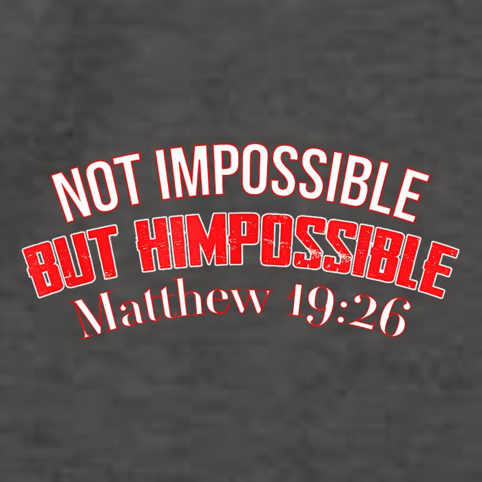 Not Impossible, But HIM Possible #1 - Matthew 1926 Vector Backpack