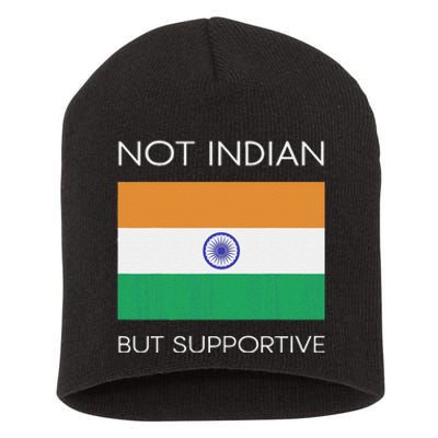 Not Indian But Supportive India Flag National Indian Flag Short Acrylic Beanie