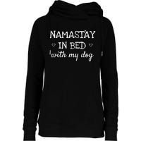 Namastay In Bed With My Dog Namaste Funny Parody Yoga Womens Funnel Neck Pullover Hood