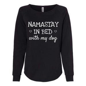 Namastay In Bed With My Dog Namaste Funny Parody Yoga Womens California Wash Sweatshirt