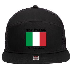 Not Italian But Supportive Gift 7 Panel Mesh Trucker Snapback Hat