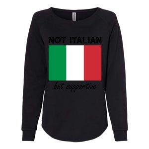 Not Italian But Supportive Gift Womens California Wash Sweatshirt