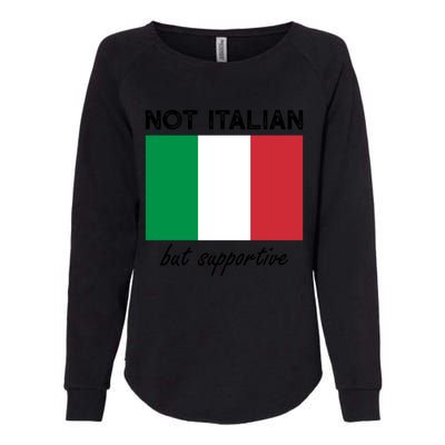 Not Italian But Supportive Gift Womens California Wash Sweatshirt