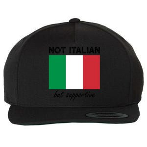 Not Italian But Supportive Gift Wool Snapback Cap