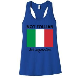 Not Italian But Supportive Gift Women's Racerback Tank