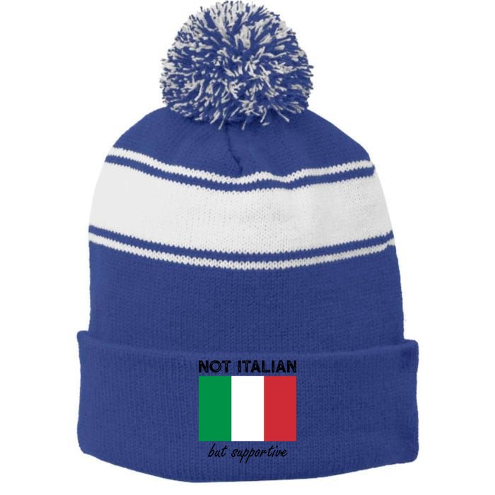 Not Italian But Supportive Gift Stripe Pom Pom Beanie