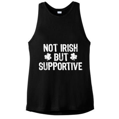 Not Irish But Supportive Funny St Patricks Day Ireland Tee Ladies PosiCharge Tri-Blend Wicking Tank