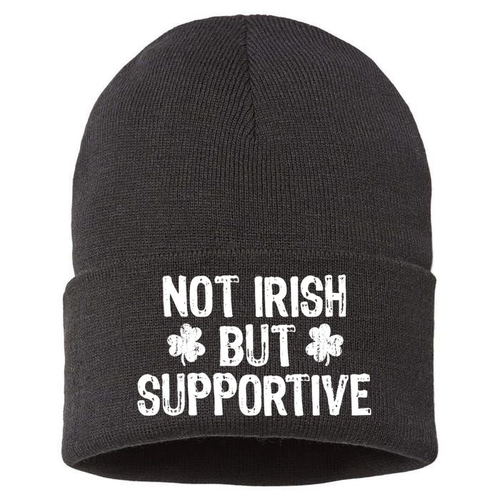 Not Irish But Supportive Funny St Patricks Day Ireland Tee Sustainable Knit Beanie