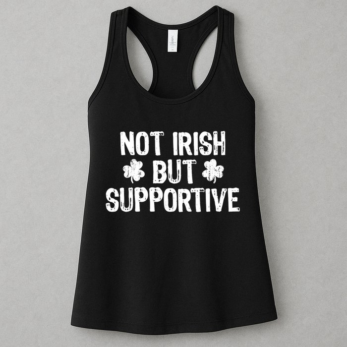 Not Irish But Supportive Funny St Patricks Day Ireland Tee Womens Tank Top