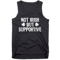 Not Irish But Supportive Funny St Patricks Day Ireland Tee Tank Top
