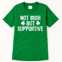 Not Irish But Supportive Funny St Patricks Day Ireland Tee Tall T-Shirt