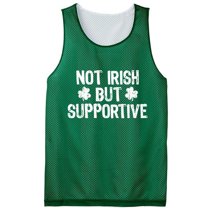 Not Irish But Supportive Funny St Patricks Day Ireland Tee Mesh Reversible Basketball Jersey Tank